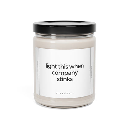 light this when company stinks