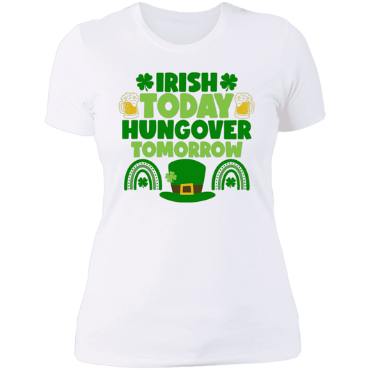 Irish Today Hungover Tomorrow Ladies Tee