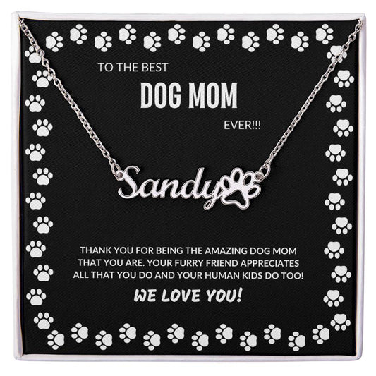 To The Best Dog Mom Ever!